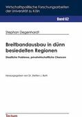 Degenhardt |  Breitbandausbau in dünn besiedelten Regionen | eBook | Sack Fachmedien