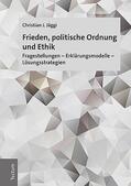 Jäggi |  Frieden, politische Ordnung und Ethik | eBook | Sack Fachmedien
