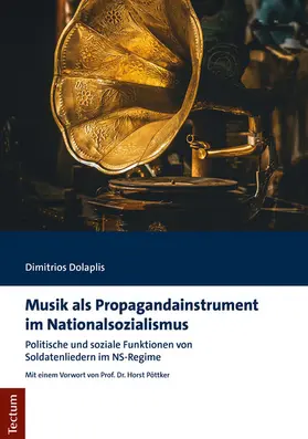 Dolaplis |  Musik als Propagandainstrument im Nationalsozialismus | eBook | Sack Fachmedien