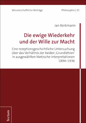 Kerkmann |  Die ewige Wiederkehr und der Wille zur Macht | eBook | Sack Fachmedien