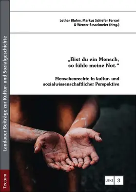 Bluhm / Ferrari / Sesselmeier |  "Bist du ein Mensch, so fühle meine Not." | eBook | Sack Fachmedien
