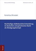Sfiniadaki |  Nachhaltige städtebauliche Entwicklung im deutschen und griechischen Recht als Abwägungskonzept | eBook | Sack Fachmedien