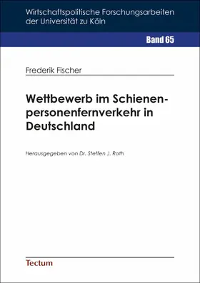 Fischer |  Wettbewerb im Schienenpersonenfernverkehr in Deutschland | eBook | Sack Fachmedien