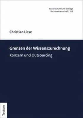 Liese | Grenzen der Wissenszurechnung | E-Book | www.sack.de