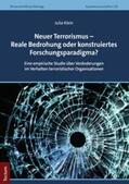 Klein |  Neuer Terrorismus – Reale Bedrohung oder konstruiertes Forschungsparadigma? | eBook | Sack Fachmedien