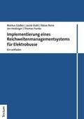 Gödker / Stahl / Reins |  Implementierung eines Reichweitenmanagementsystems für Elektrobusse | eBook | Sack Fachmedien