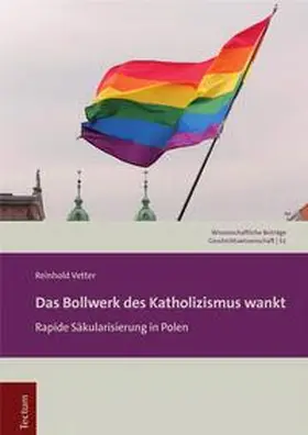 Vetter |  Das Bollwerk des Katholizismus wankt | eBook | Sack Fachmedien