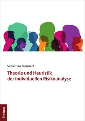 Simmert |  Theorie und Heuristik der individuellen Risikoanalyse | eBook | Sack Fachmedien