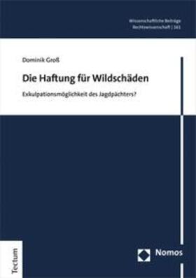 Groß | Die Haftung für Wildschäden | E-Book | sack.de