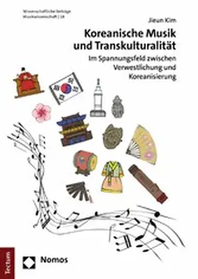 Kim |  Koreanische Musik und Transkulturalität | eBook | Sack Fachmedien