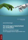 Würtenberger |  Die technogene Natürlichkeit des Artifiziellen | eBook | Sack Fachmedien