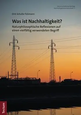 Schulte-Tickmann |  Was ist Nachhaltigkeit? | eBook | Sack Fachmedien