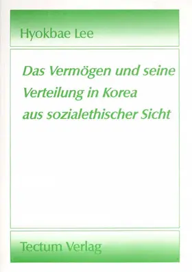 Hyokbae |  Das Vermögen und seine Verteilung in Korea aus sozialethischer Sicht | Buch |  Sack Fachmedien