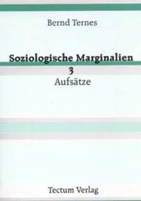 Ternes |  Soziologische Marginalien 3 | Buch |  Sack Fachmedien