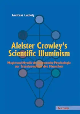 Ludwig |  Aleister Crowley's Scientific Illuminism | Buch |  Sack Fachmedien