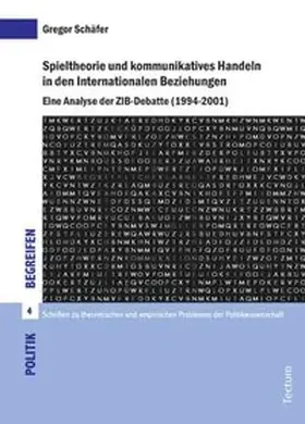 Schäfer |  Spieltheorie und kommunikatives Handeln in den Internationalen Beziehungen | Buch |  Sack Fachmedien
