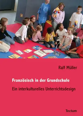 Müller |  Französisch in der Grundschule | Buch |  Sack Fachmedien