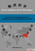Liu |  Liu, X: Chinas Autobauer auf der Überholspur | Buch |  Sack Fachmedien