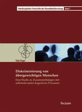 Singer / Hilbert / Krones |  Diskriminierung von übergewichtigen Menschen | Buch |  Sack Fachmedien