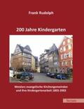 Rudolph |  200 Jahre Kindergarten | Buch |  Sack Fachmedien