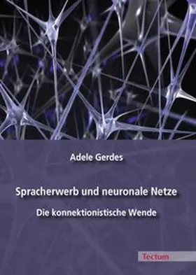 Gerdes |  Spracherwerb und neuronale Netze | Buch |  Sack Fachmedien