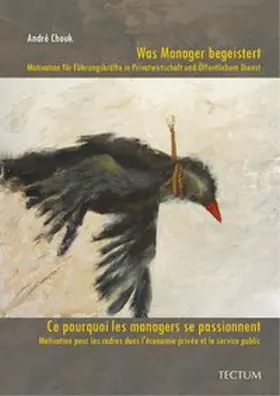 Chouk |  Was Manager begeistert /Ce pourquoi les managers se passionnent | Buch |  Sack Fachmedien