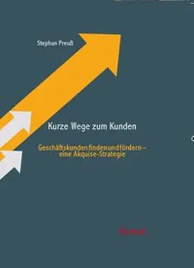 Preuß |  Kurze Wege zum Kunden | Buch |  Sack Fachmedien