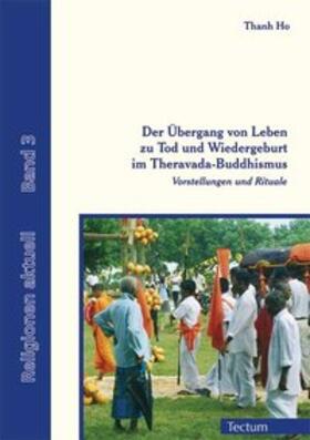 Ho / Schmitz | Der Übergang von Leben zu Tod und Wiedergeburt im Theravada-Buddhismus | Buch | 978-3-8288-9755-7 | sack.de