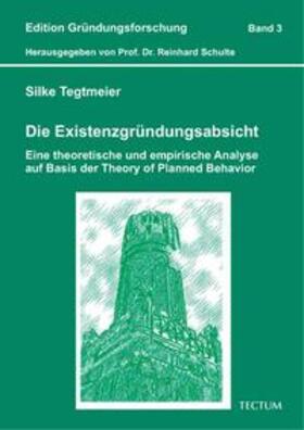 Tegtmeier / Schulte | Die Existenzgründungsabsicht | Buch | 978-3-8288-9792-2 | sack.de