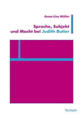 Müller |  Sprache, Subjekt und Macht bei Judith Butler | Buch |  Sack Fachmedien