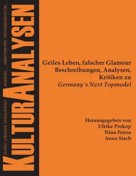 Prokop / Friese / Stach |  Geiles Leben, falscher Glamour | Buch |  Sack Fachmedien