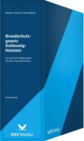 Mücke / Schütt / Schwiderski |  Brandschutzgesetz Schleswig-Holstein | Loseblattwerk |  Sack Fachmedien