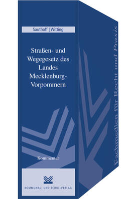 Sauthoff / Witting | Straßen- und Wegegesetz des Landes Mecklenburg-Vorpommern (StrWG M-V) | Loseblattwerk | sack.de
