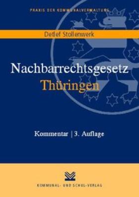 Stollenwerk | Nachbarrechtsgesetz Thüringen | Buch | 978-3-8293-0800-7 | sack.de