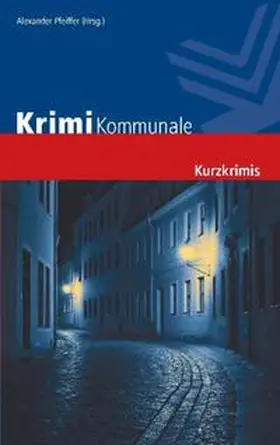 Anken / Pfeiffer / Bach |  Krimi Kommunale | Buch |  Sack Fachmedien