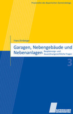 Dirnberger |  Garagen, Nebengebäude und Nebenanlagen | Buch |  Sack Fachmedien