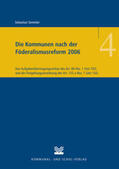 Semmler |  Die Kommunen nach der Föderalismusreform 2006 | Buch |  Sack Fachmedien