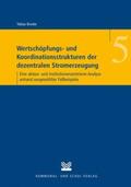 Brocke |  Wertschöpfungs- und Koordinationsstrukturen der dezentralen Stromerzeugung | Buch |  Sack Fachmedien