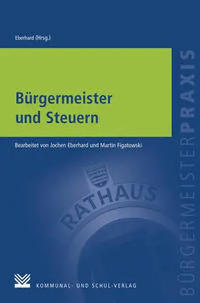 Eberhard |  Bürgermeister und Steuern | Buch |  Sack Fachmedien