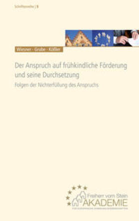 Wiesner / Kössler / Grube | Der Anspruch auf frühkindliche Förderung und seine Durchsetzung | Buch | 978-3-8293-1055-0 | sack.de