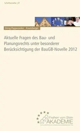 Dönig-Poppensieker / Krautzberger |  Aktuelle Fragen des Bau- und Planungsrechts unter besonderer Berücksichtigung der BauGB-Novelle 2012 | Buch |  Sack Fachmedien
