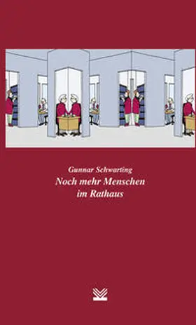Schwarting | Noch mehr Menschen im Rathaus | Buch | 978-3-8293-1128-1 | www.sack.de