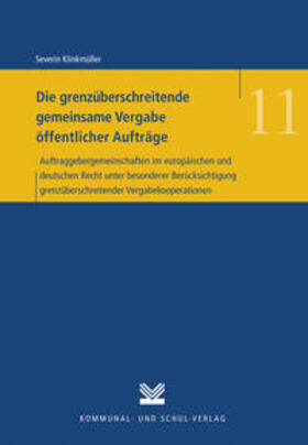 Klinkmüller | Die grenzüberschreitende gemeinsame Vergabe öffentlicher Aufträge | Buch | 978-3-8293-1169-4 | sack.de