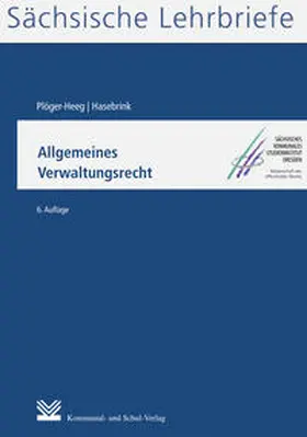 Plöger-Heeg / Hasebrink | Allgemeines Verwaltungsrecht (SL 10) | Buch | 978-3-8293-1181-6 | www.sack.de