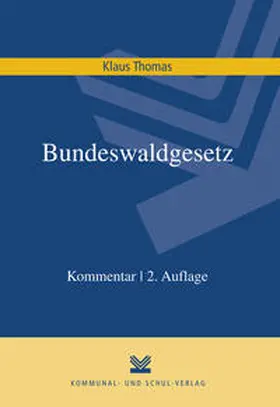 Thomas | Bundeswaldgesetz | Buch | 978-3-8293-1198-4 | www.sack.de