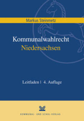 Steinmetz / Kegler | Kommunalwahlrecht Niedersachsen | Buch | 978-3-8293-1207-3 | sack.de