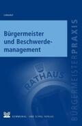 Lichtenhof |  Bürgermeister und Beschwerdemanagement | Buch |  Sack Fachmedien