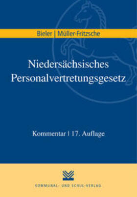 Bieler / Müller-Fritzsche | Niedersächsisches Personalvertretungsgesetz | Buch | 978-3-8293-1258-5 | sack.de