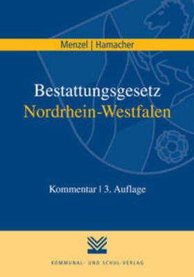 Hamacher / Menzel | Bestattungsgesetz Nordrhein-Westfalen | Buch | 978-3-8293-1263-9 | sack.de