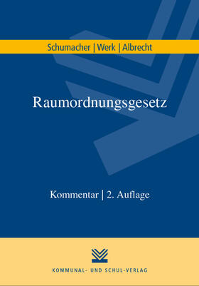 Schumacher / Werk / Albrecht | Raumordnungsgesetz | Buch | 978-3-8293-1281-3 | sack.de